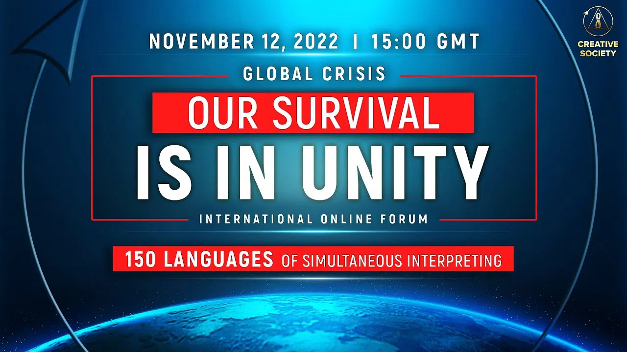 Global Crisis. Our Survival Is In Unity 2022