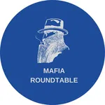 MAFIA ROUNDTABLE