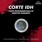 Corte Interamericana de Direitos Humanos (Corte IDH)